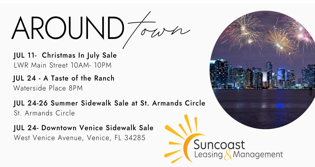 Around Town - July events: Christmas in July Sale (Jul 11), A Taste of the Ranch (Jul 24), Summer Sidewalk Sale at St. Armands Circle (Jul 24-26), Downtown Venice Sidewalk Sale (Jul 24)